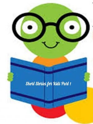 cover image of Short Stories for Kids Part 1